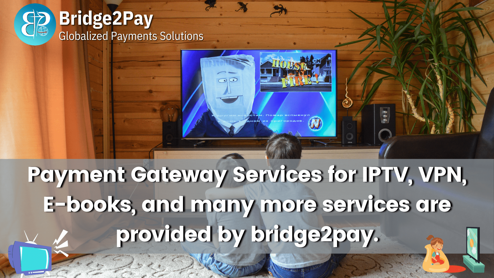 Bridge2Pay - Iptv Services